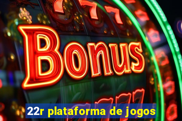 22r plataforma de jogos